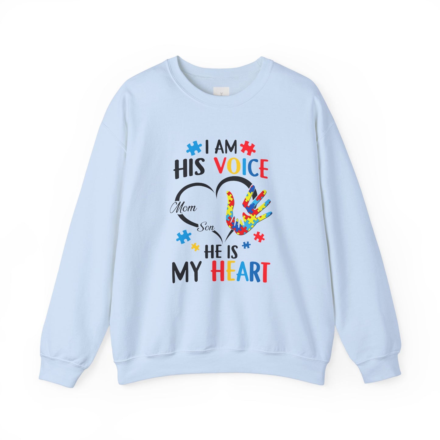 I Am His Voice Crewneck Sweatshirt for Moms & Sons - Autism Awareness Colorful Heart Design