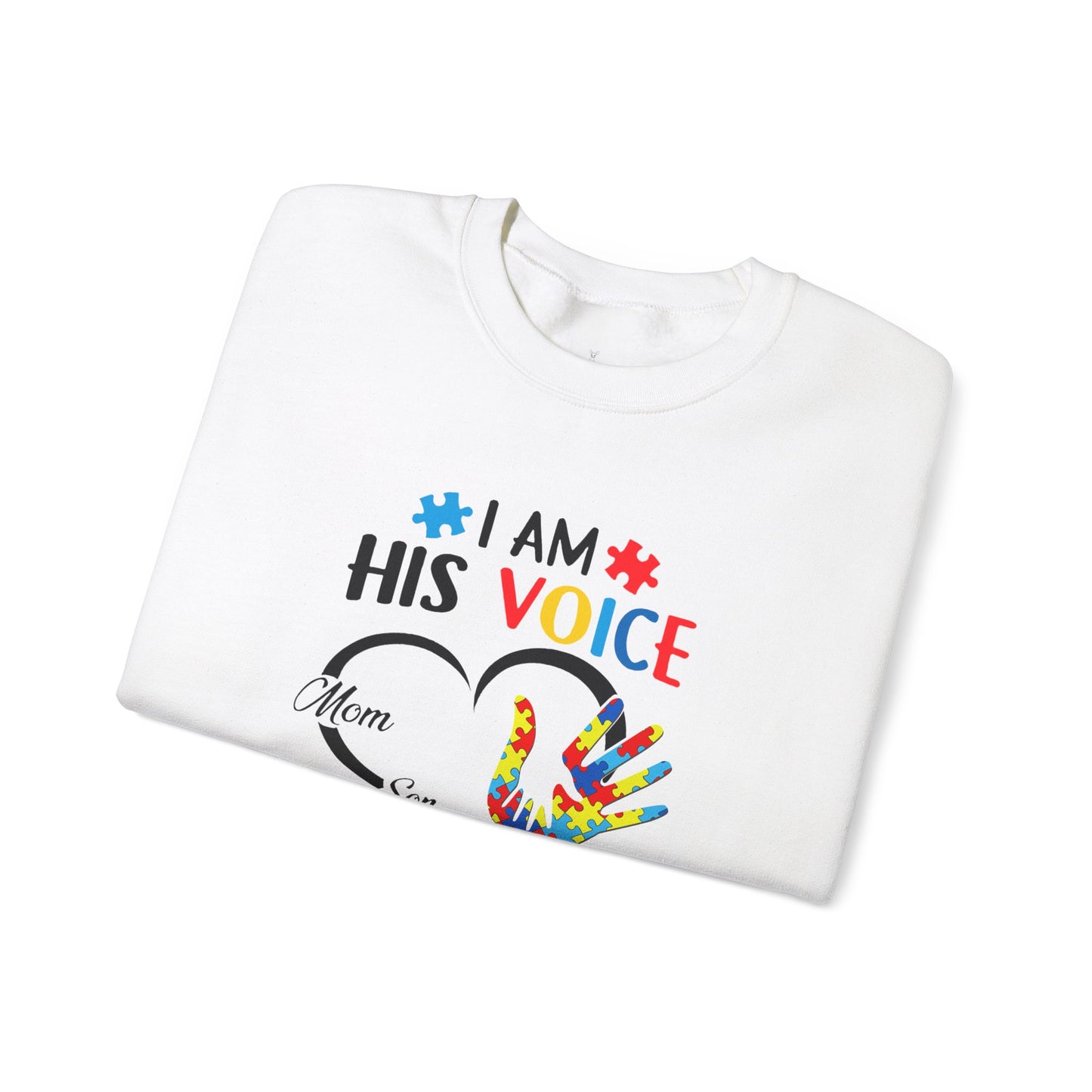 I Am His Voice Crewneck Sweatshirt for Moms & Sons - Autism Awareness Colorful Heart Design