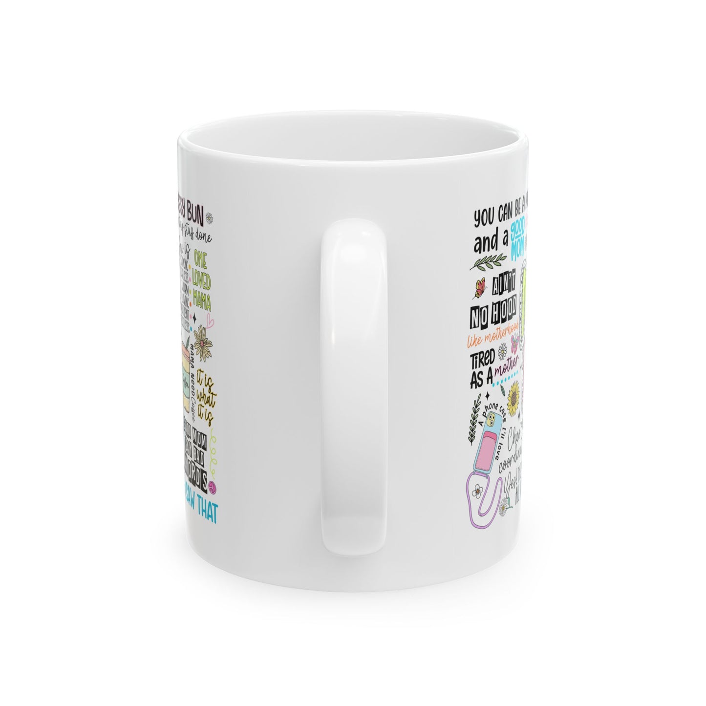 Inspirational Mom Ceramic Mug - 11oz & 15oz